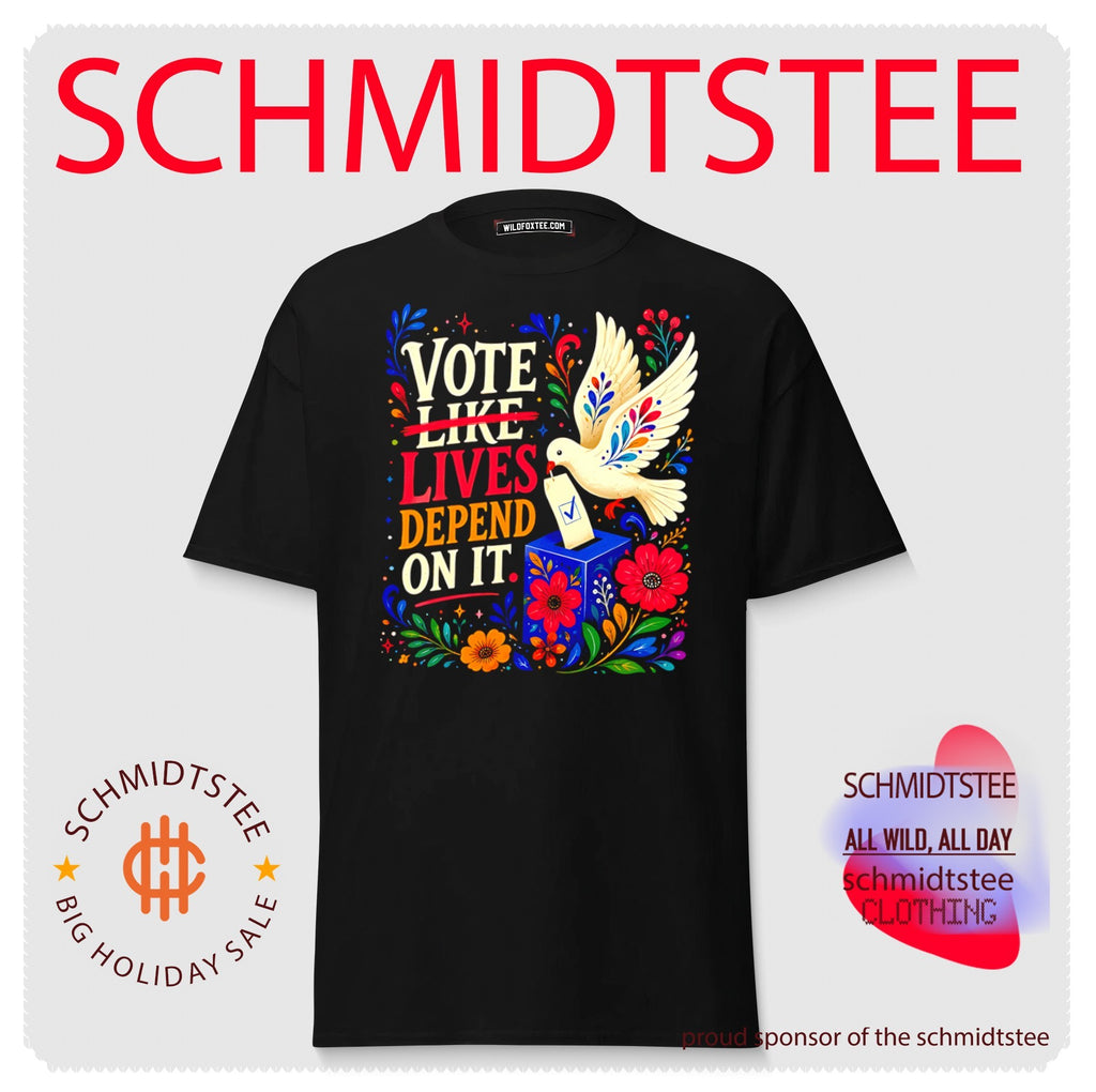 Vote like lives depend on it graphic shirt