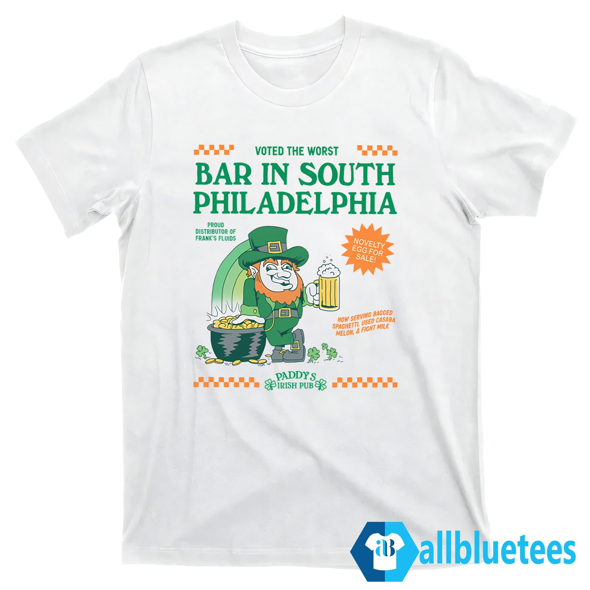 Voted The Worst Bar In South Philadelphia Shirt