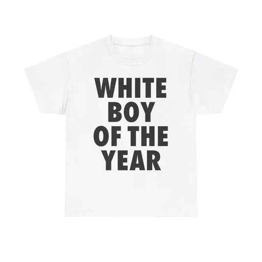 WHITE BOY OF THE YEAR SHIRT, Menswear Oversized Tee, Streetwear Casual Classic Cotton Shortsleeve