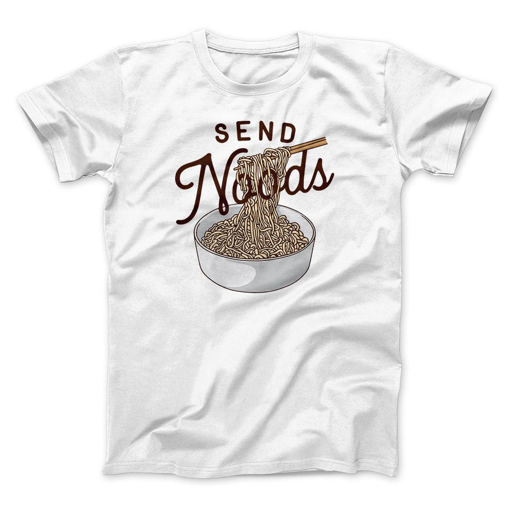 Send Noods Funny Men/Unisex T-Shirt Hoodie, Sweatshirt | CoreVibeTees.com (Image 2)