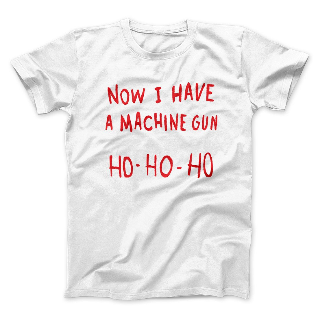 Now I Have a Machine Gun Ho Ho Ho Funny Movie Men/Unisex T-Shirt Hoodie, Sweatshirt | CoreVibeTees.com (Image 3)