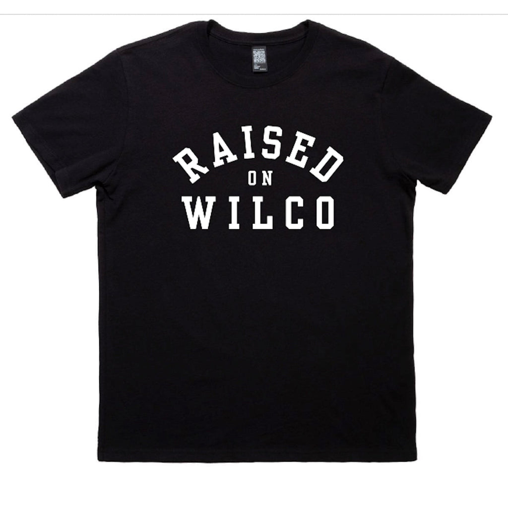 Raised On Wilco T-Shirt (Black) Hoodie, Sweatshirt | CoreVibeTees.com