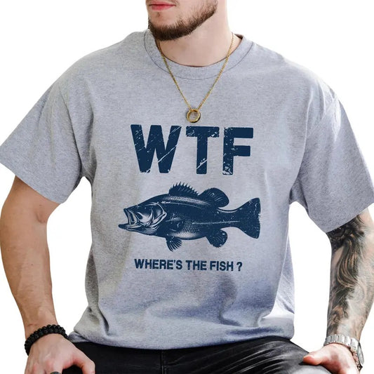 WTF Where's The Fish Graphic Tee, Men Fishing Shirt, Funny Fishing Men Unhinged Tee, Funny T-shirt For Fisherman, Fishing Lovers Men's Top