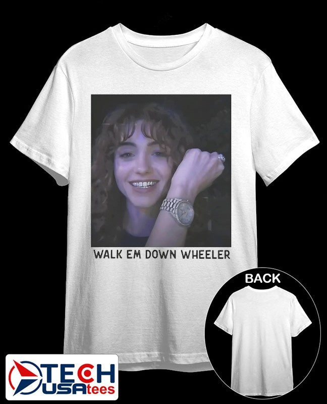 Walk em down wheeler shirt