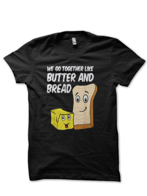 We Butter The Bread With Butter T-Shirt Style006 Hoodie, Sweatshirt | CoreVibeTees.com