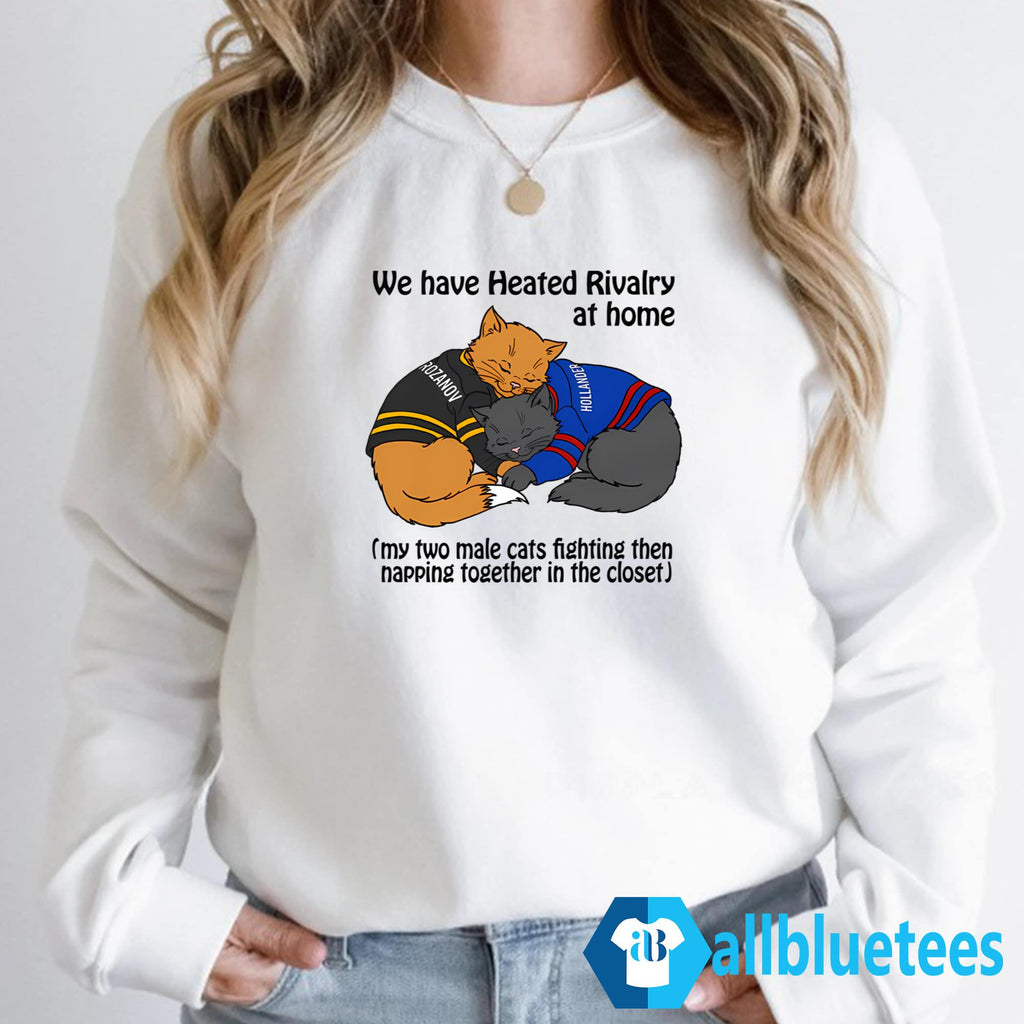 We Have Heated Rivalry At Home My Two Male Cats Fighting Shirt