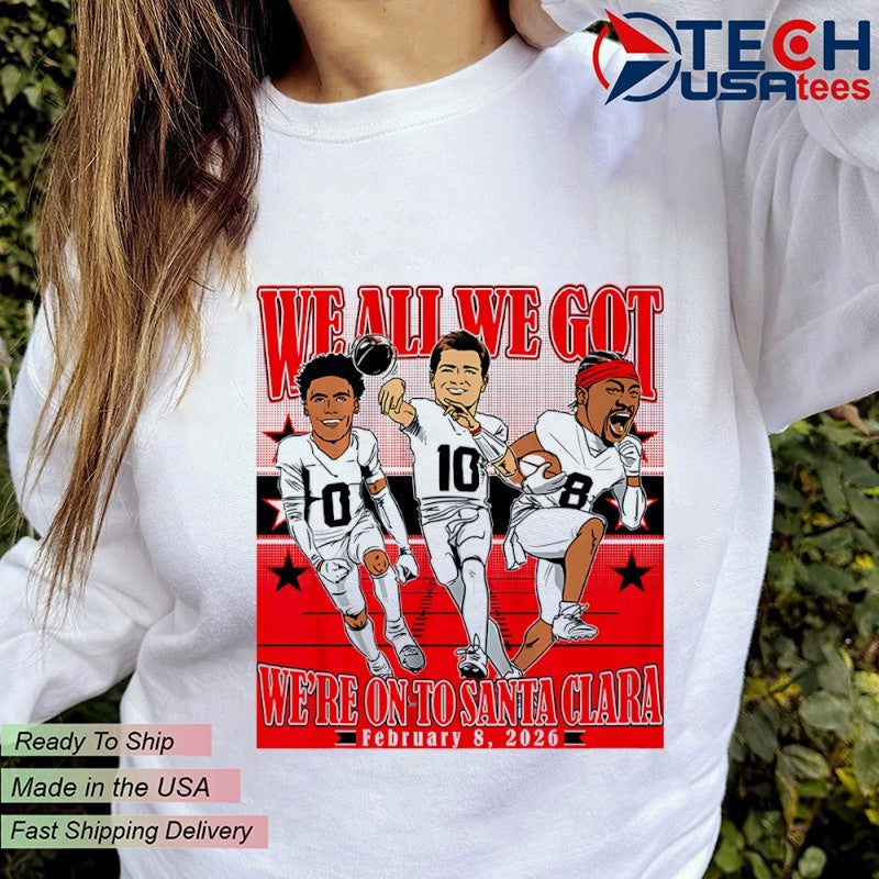We all we cat we’re on to Santa Clara Drake Maye Stefon Diggs and Christian Gonzalez 2026 Conference Champions caricatures shirt