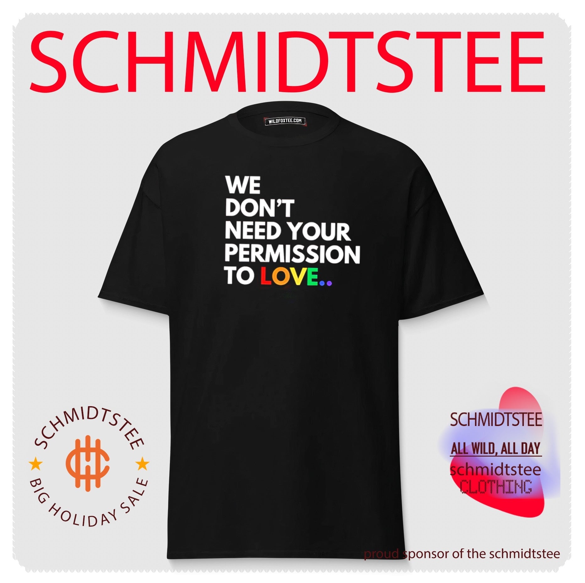 We don’t need your permission to love rainbow text shirt