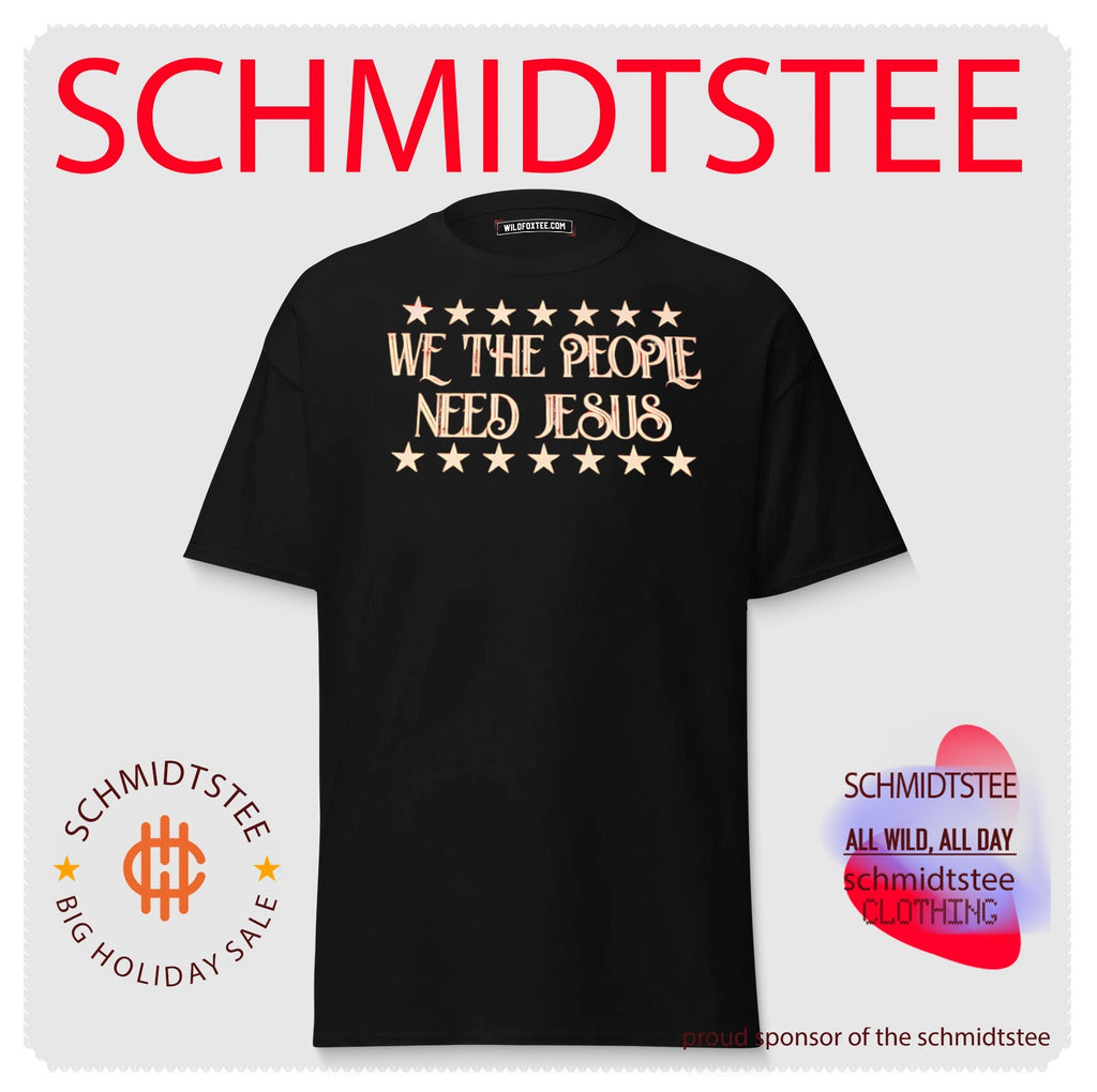 We the people need Jesus simple shirt