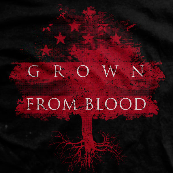 Grown From Blood T-Shirt Hoodie, Sweatshirt | CoreVibeTees.com (Image 2)