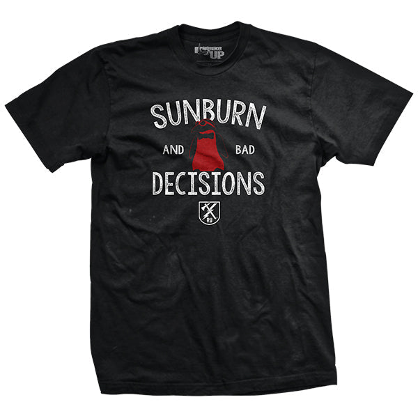 Sunburn and Bad Decisions T-Shirt Style001 Hoodie, Sweatshirt | CoreVibeTees.com (Image 1)