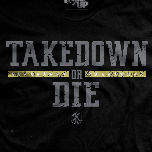 Takedown or Die T-Shirt Style001 Hoodie, Sweatshirt | CoreVibeTees.com (Image 2)
