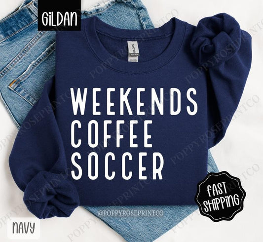 Weekends Coffee Soccer Sweatshirt, Sports Mom Crewneck, Soccer Mom Women's Sweatshirt