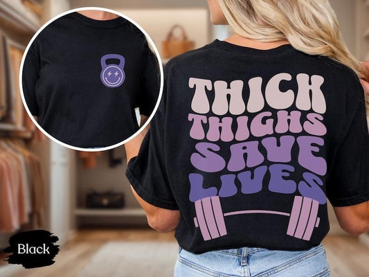Weightlifting T-Shirt, Thick Thighs Save Lives T Shirt, Funny Tee, Oversized Work Out Tee, Pump Cover, Women Gym Shirt, Shirts That Go Hard