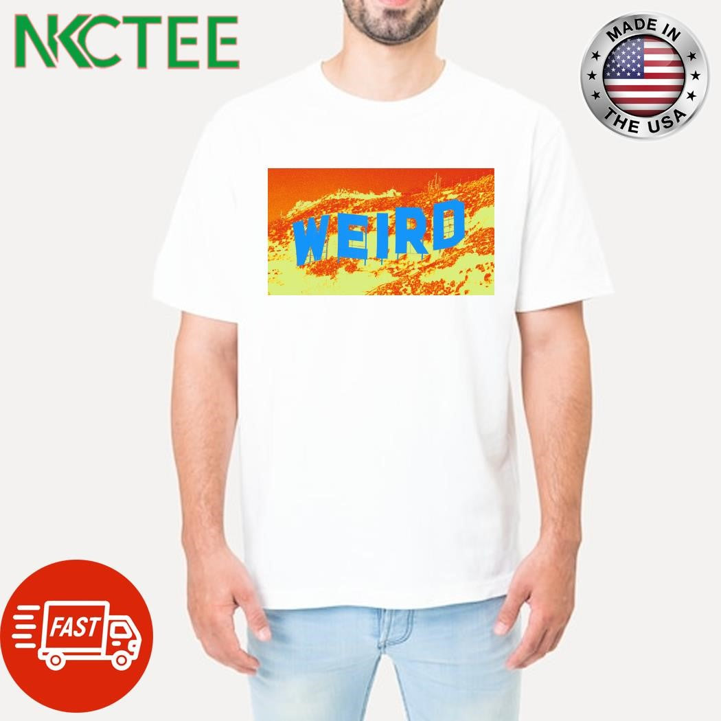 Weird Hollywood shirt