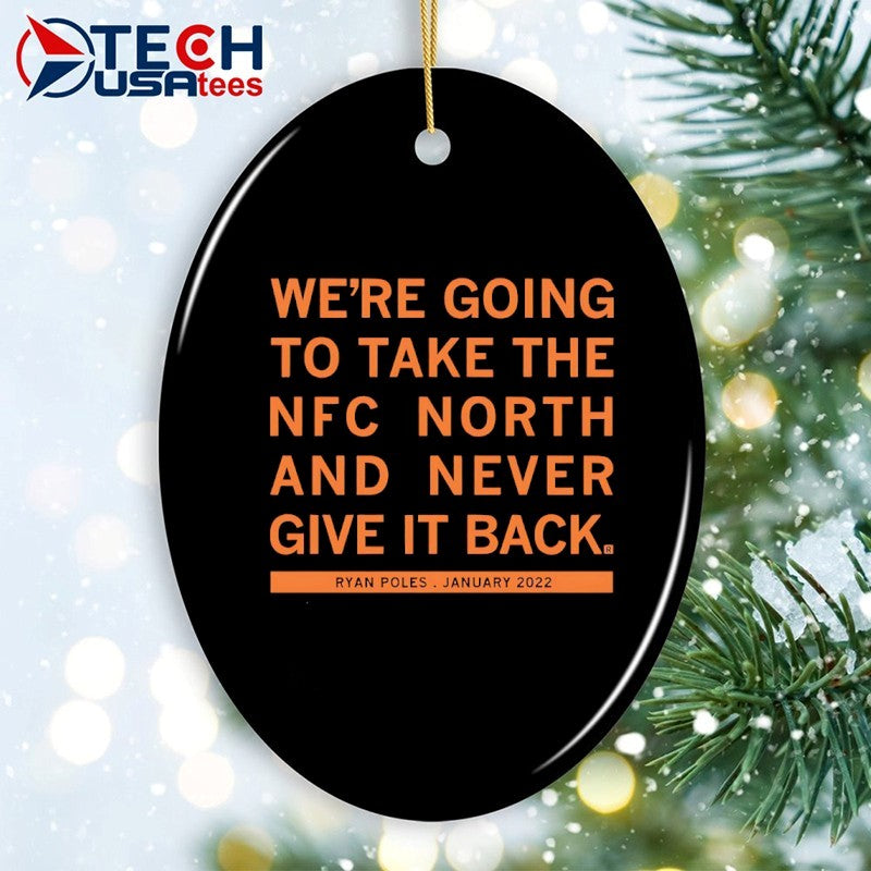 We’re going to take the NFC North and never give it back Ryan Poles January 2022 shirt