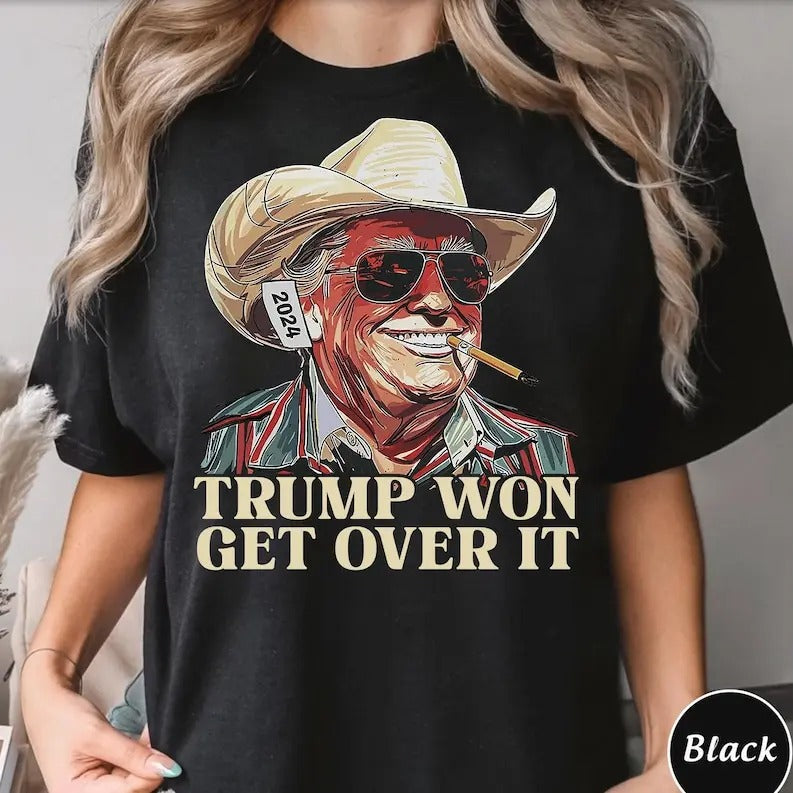 Western Trump Tee Cowboy Trump Shirt, Trump Won Get Over It T-shirt, Funny Political Cowboy Design for 2024 Republican Election Celebration