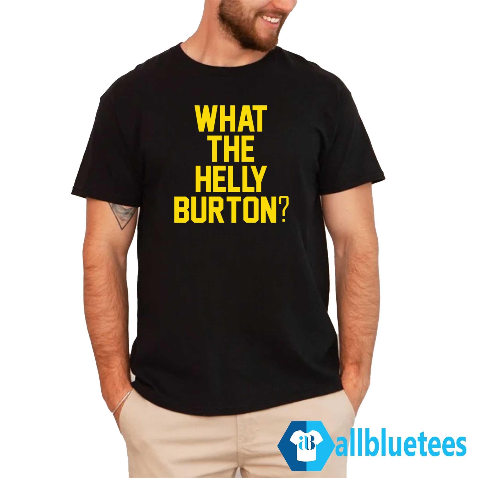 What The Helly Burton Shirt