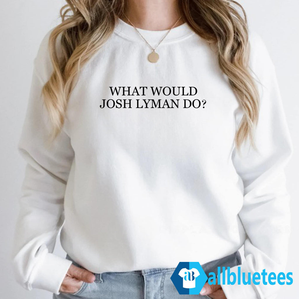 What Would Josh Lyman Do Shirt