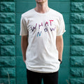 What Now Tee Hoodie, Sweatshirt | CoreVibeTees.com