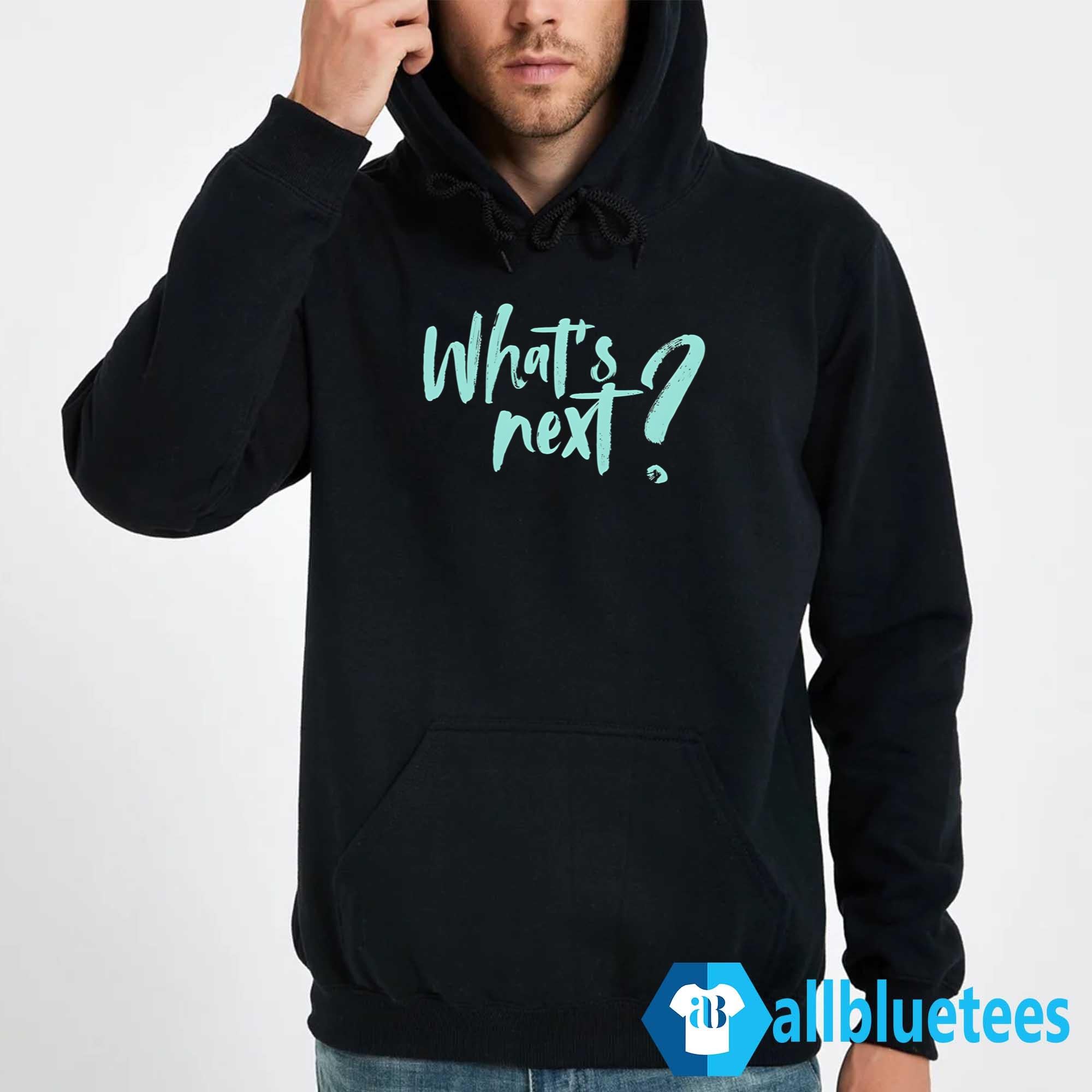 What’s Next Shirt
