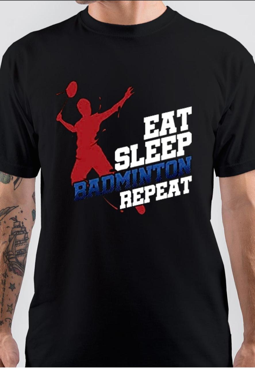 Eat Sleep Badminton Repeat T-Shirt Hoodie, Sweatshirt | CoreVibeTees.com