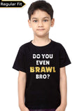 Do You Even Brawl Bro T-Shirt Hoodie, Sweatshirt | CoreVibeTees.com