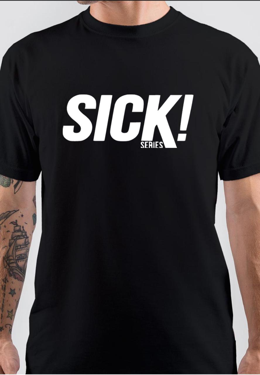 Sick Series T-Shirt Hoodie, Sweatshirt | CoreVibeTees.com