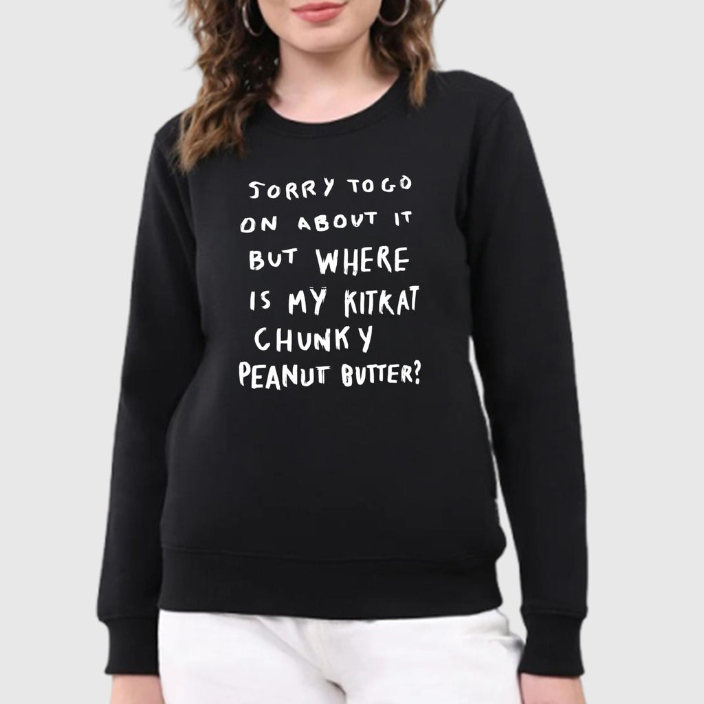 Where Is My Kitkat Chunky Peanut Butter Shirt