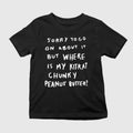 Where Is My Kitkat Chunky Peanut Butter Shirt