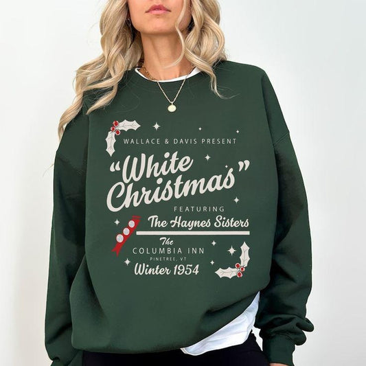 White Christmas 1954 Movie Sweatshirt, Wallace and Davis Sweatshirt, Haynes Sisters There Was Never Devoted Sisters, Christmas Song