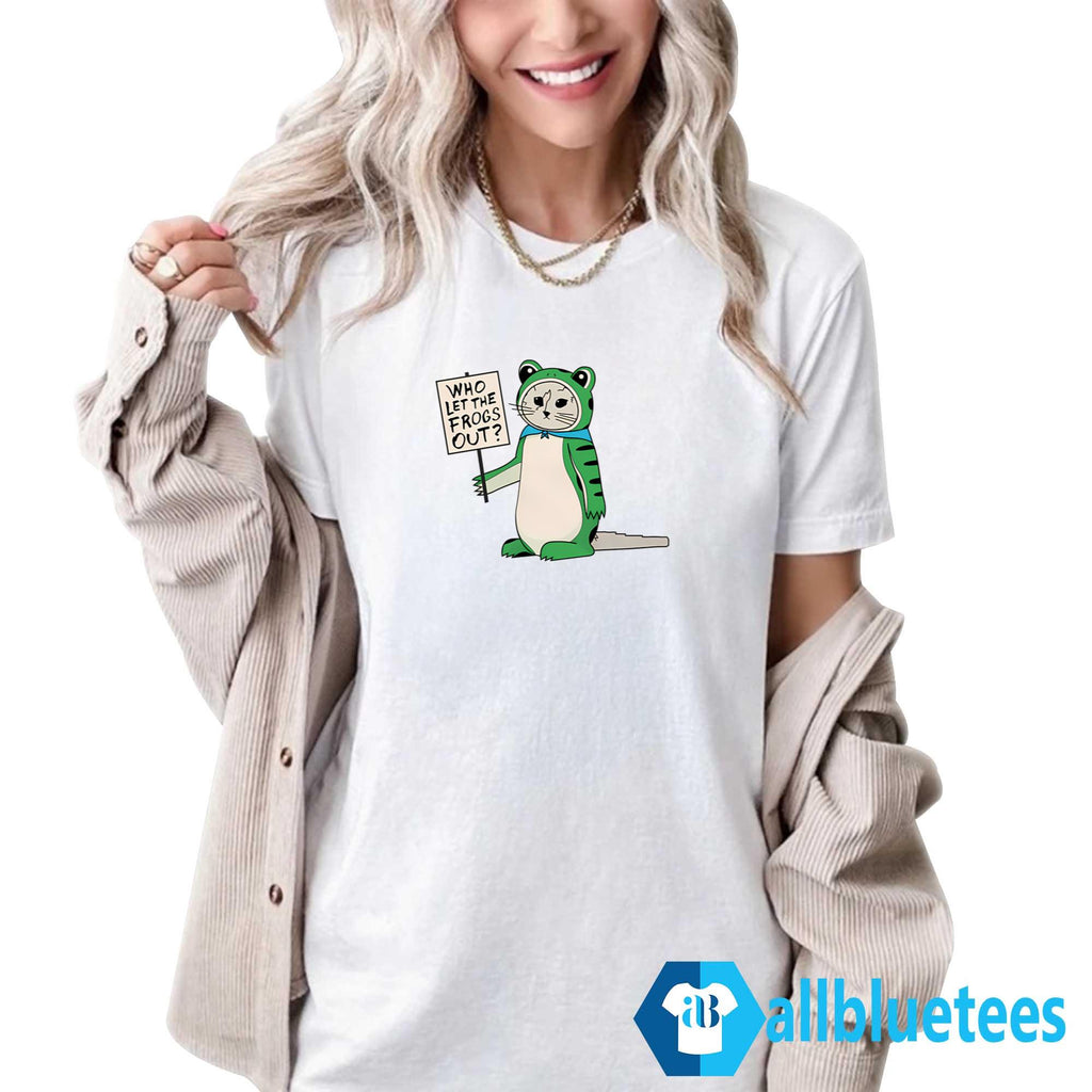 Who Let The Frogs Out Shirt