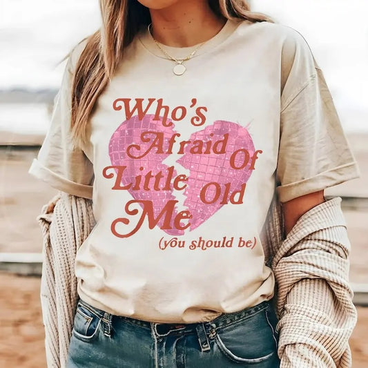 Who's Afraid Of Little Old Me  T-shirt, You Should Be Shirt, TorturP  Tshirt, Music Lover Tee, Gift For Her, T-shirt Cotton Crewneck Shortsleeve Basic