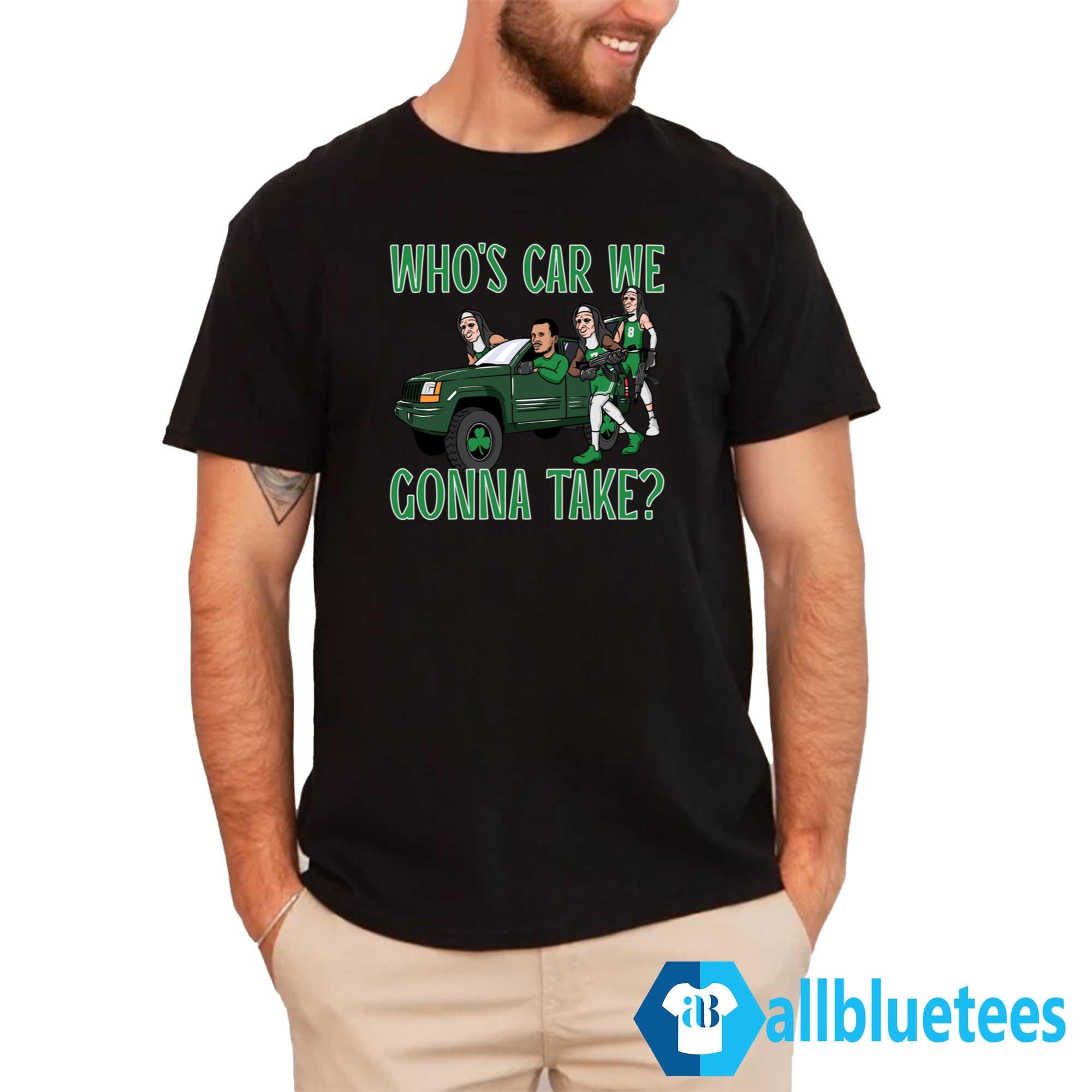 Celtics Jayson Tatum Who’s Car We Gonna Take Shirt