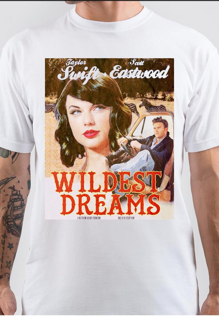 Wildest Dreams White T-Shirt Hoodie, Sweatshirt | CoreVibeTees.com