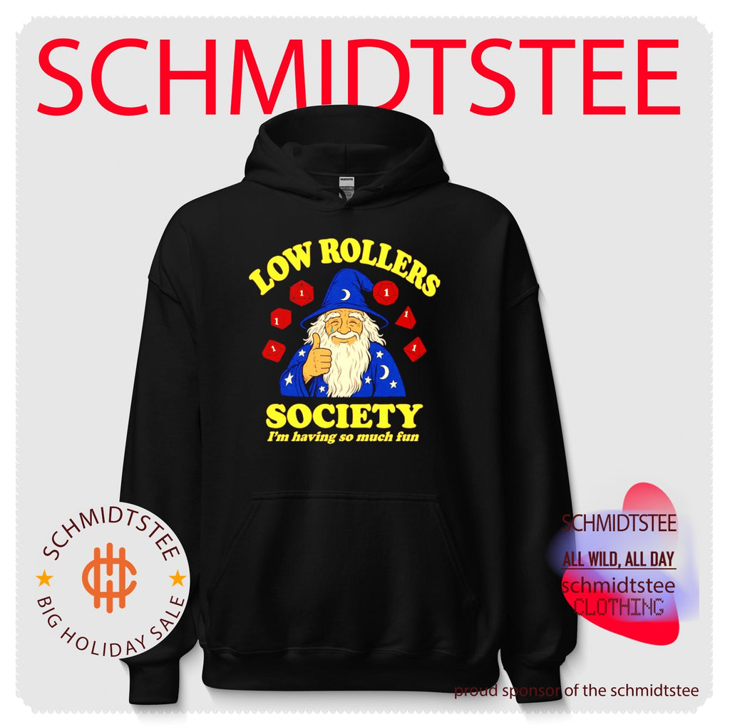 Wizard Low Rollers Society I’m having so much fun shirt