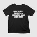 Woke Up Sexy Childless And Man Hating Again Shirt
