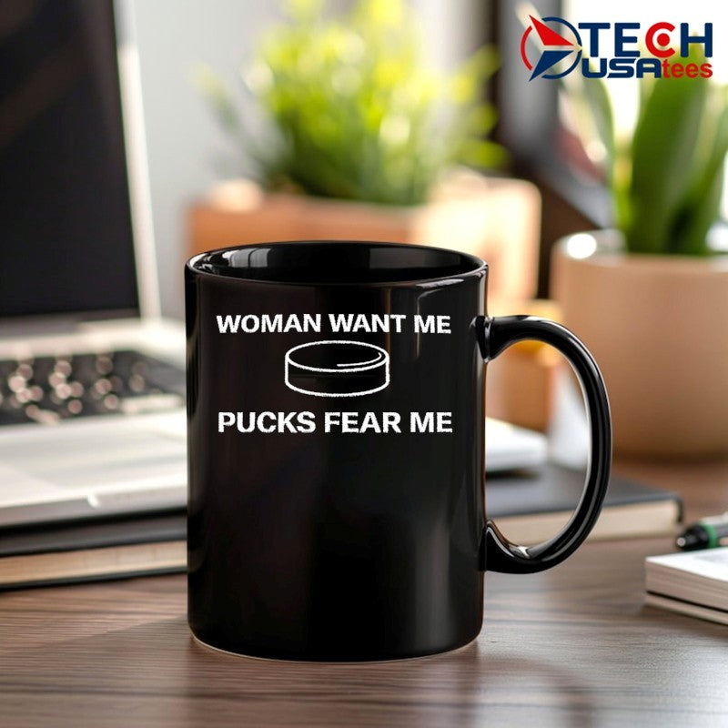 Woman want me pucks fear me shirt
