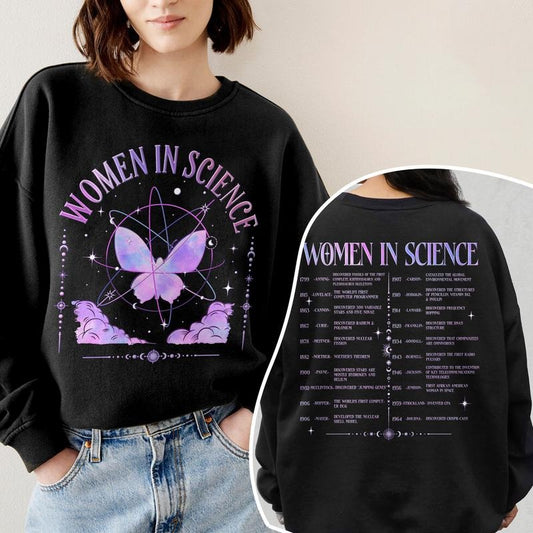 Women In Science Sweatshirt, Science Women's Rights Crewneck, Science Teacher Shirt , Gift For Scientist, Funny Chemistry Tee