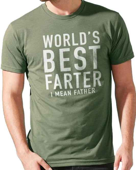 World's Best Farter I Mean Father T Shirt Funny - Fathers Day Gift - Husband Shirt Humor Gift for Men
