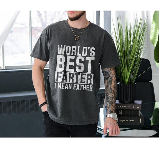 World's Best Farter I Mean Father TShirt Funny, Fathers Day Gift, Husband Shirt Humor Gift for Men, Funny Dad Shirt Father Shirt, Fatherhood  T-shirt, sweater and Hoodie