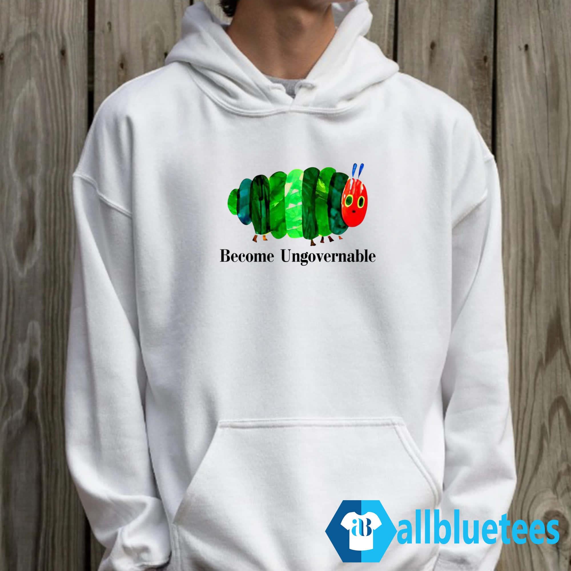 Caterpillar Become Ungovernable Shirt
