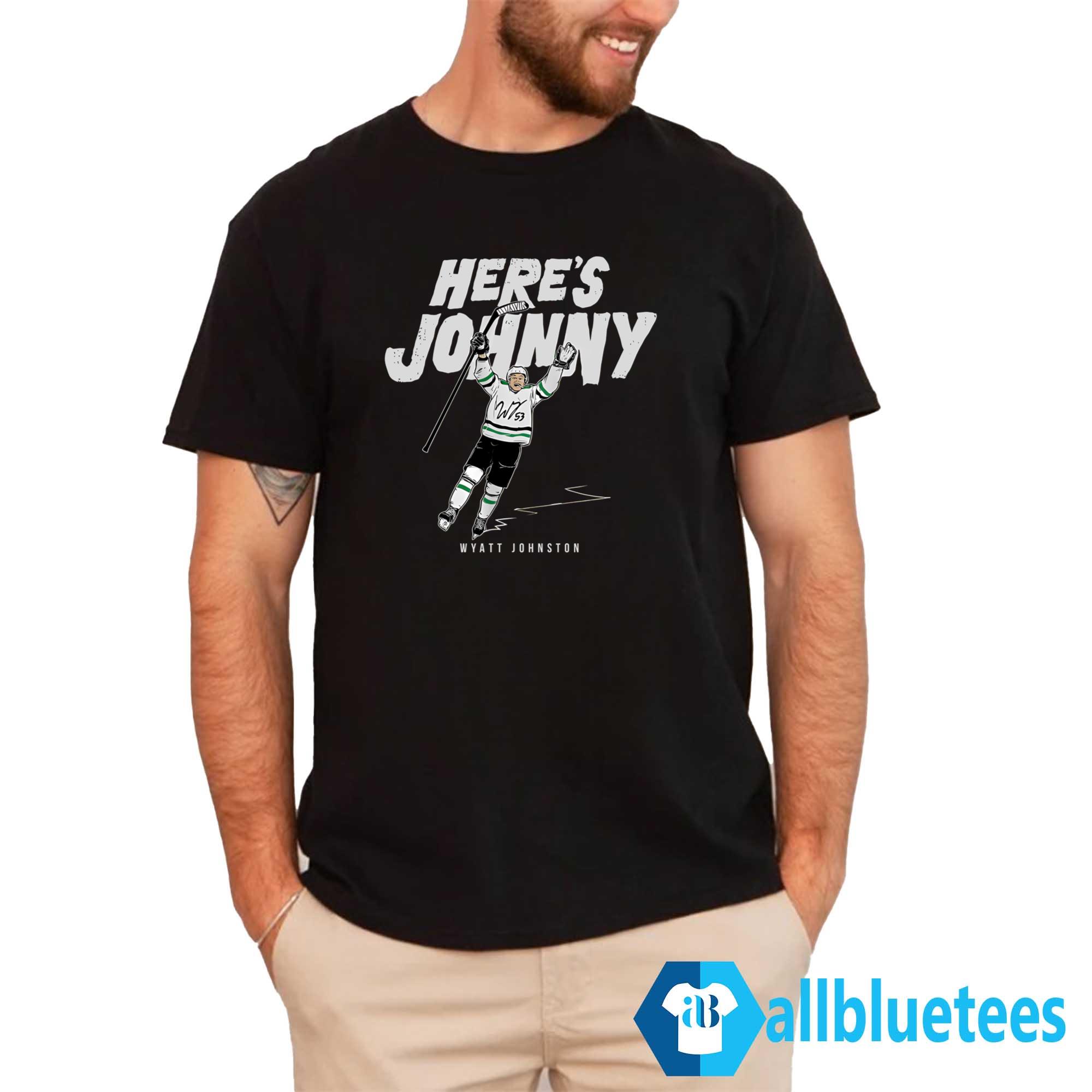 Wyatt Johnston Here’s Johnny Shirt