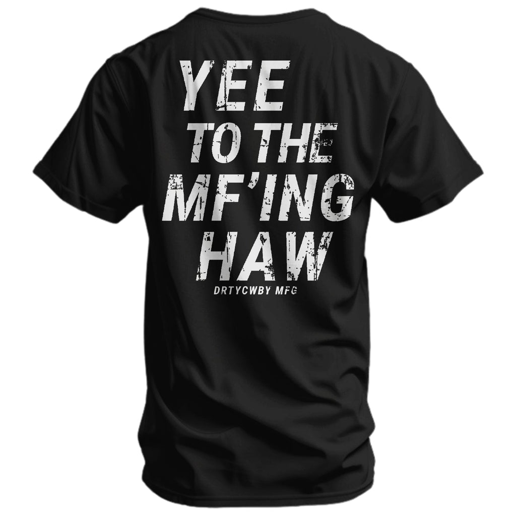 Yee To The Mf'Ing Haw Rodeo Men's T-Shirt Hoodie, Sweatshirt | CoreVibeTees.com (Image 1)