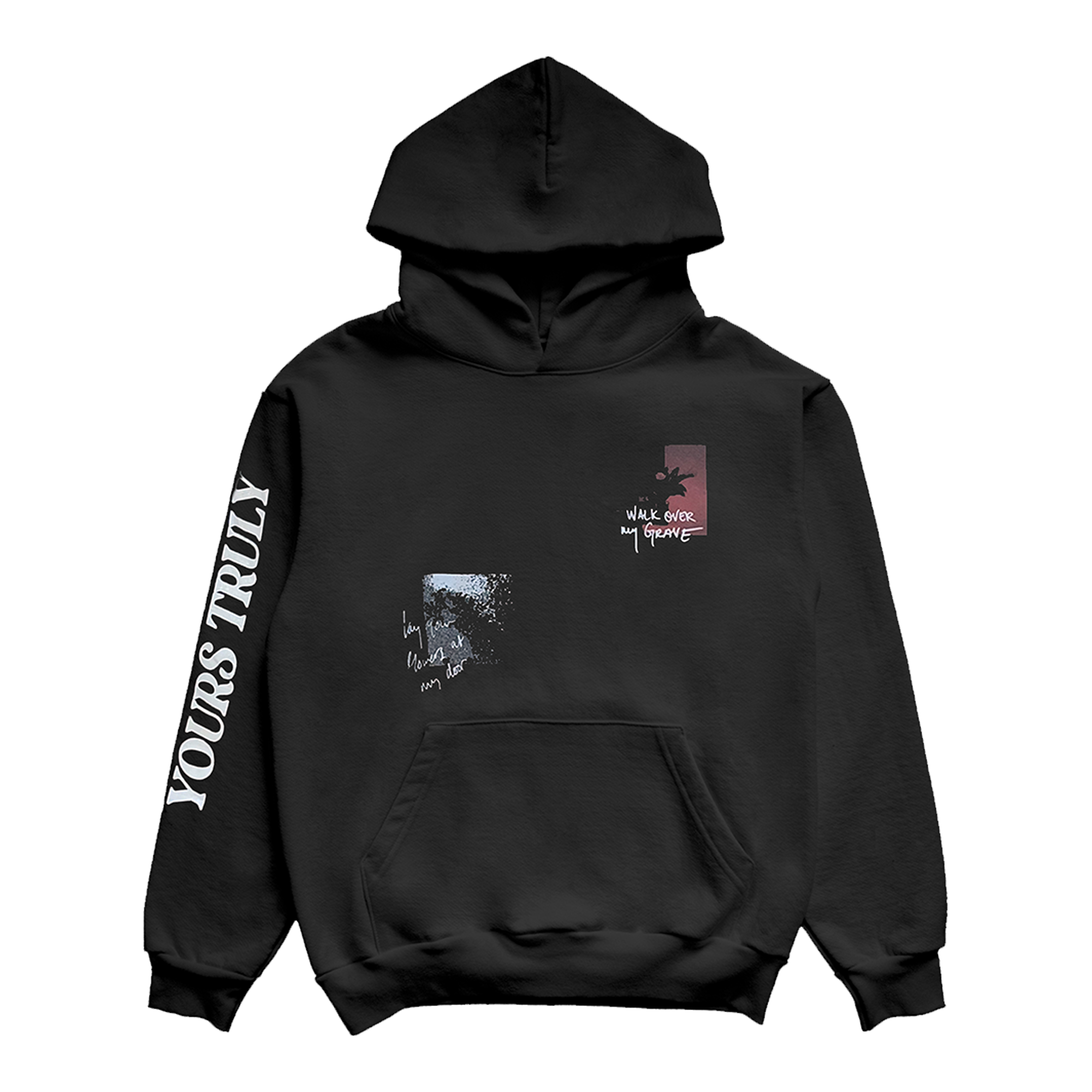 Yours Truly - Walk Over My Grave Hoodie T-Shirts, Sweatshirt | CoreVibeTees.com