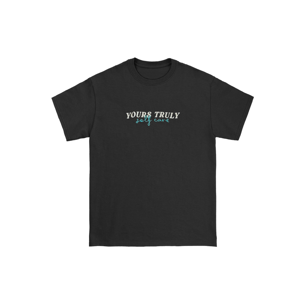 Yours Truly - Self Care Tee Hoodie, Sweatshirt | CoreVibeTees.com