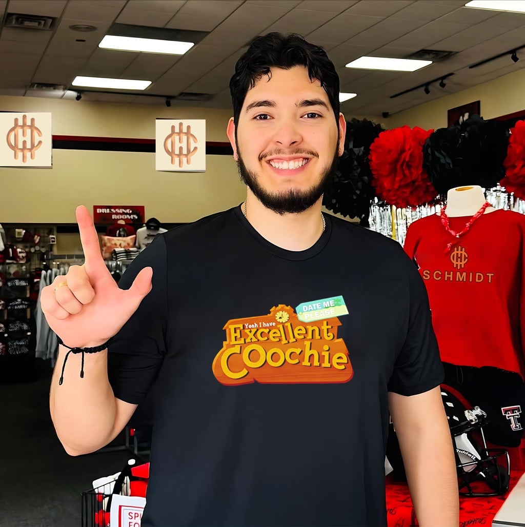 Yeah I have excellent coochie date me please graphic shirt