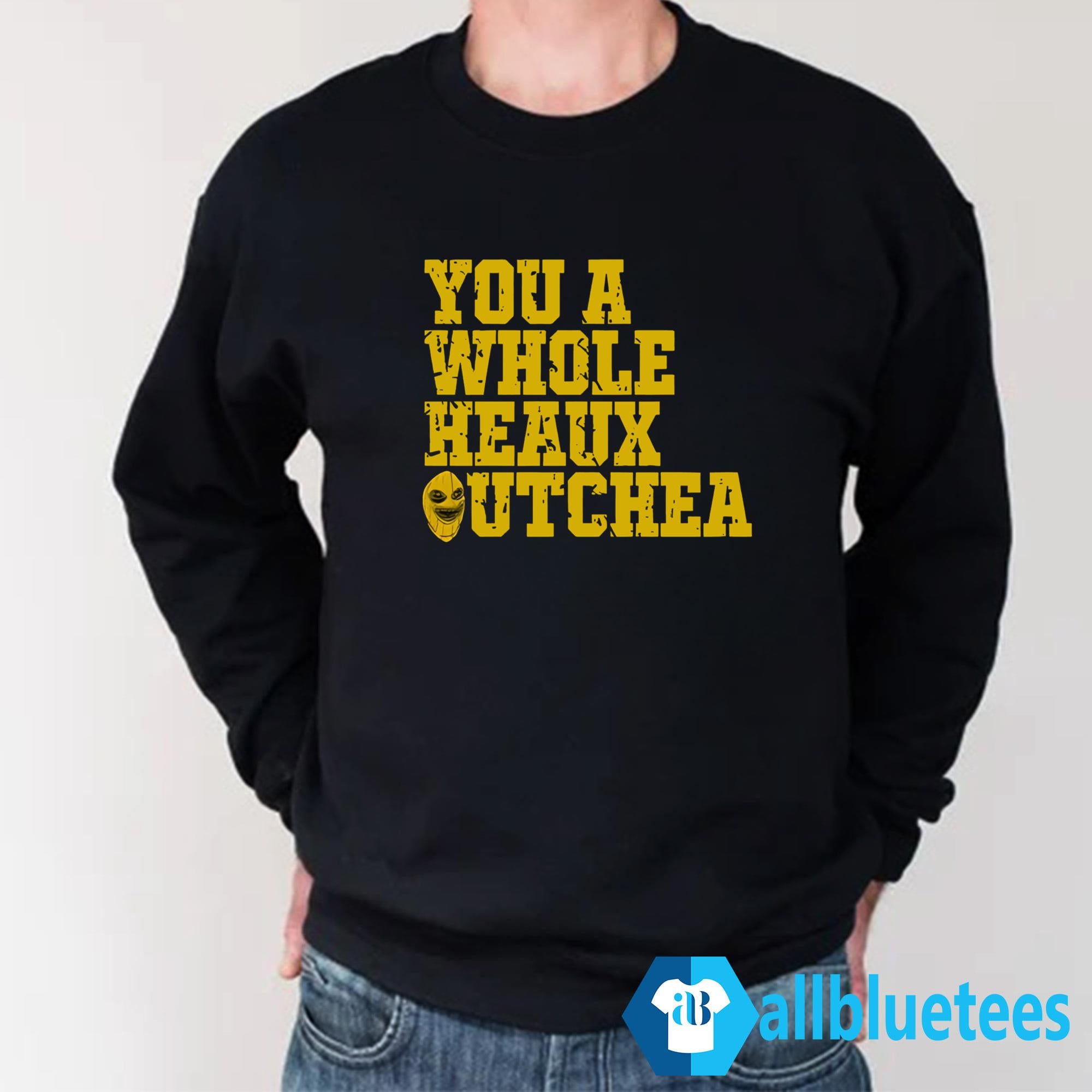 You A Whole Heaux Outchea Shirt