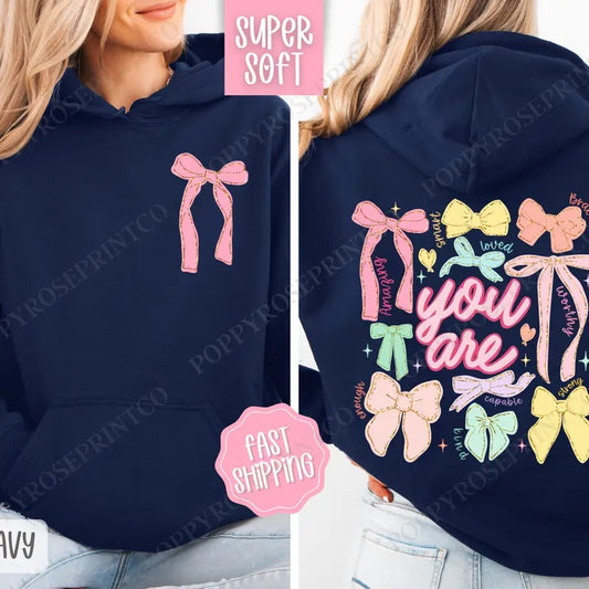 You Are Hoodie, Religious Women's Hooded Sweatshirt, Trendy Coquette Bow Women's Hoodie