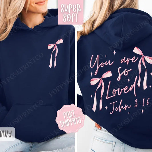 You Are So Loved Hoodie, Religious Women's Hooded Sweatshirt, Trendy Coquette Bow Women's Hoodie